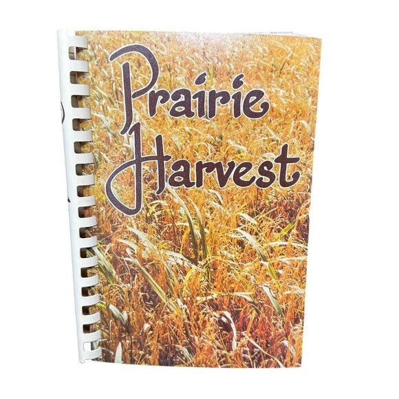 Prairie Harvest 1981 St. Peters Episcopal Churchwomen Cookbook Spiral Bound - Picture 1 of 11